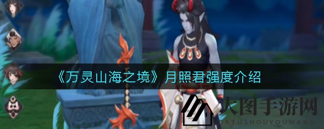 《万灵山海之境》角男魅力全解析：技能揭秘与实力提升攻略