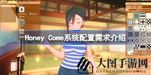 《Honey Come》系统需求大公开，畅玩攻略助力玩家提前备战！